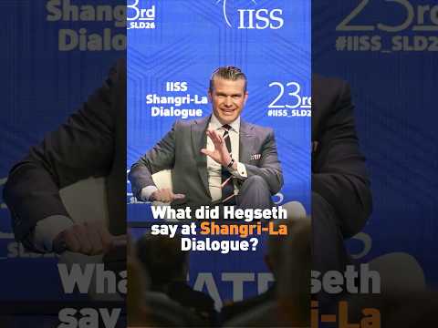 What did Hegseth say at Shangri-La Dialogue?