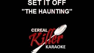 CKK-VR - Set It Off - The Haunting (Karaoke)