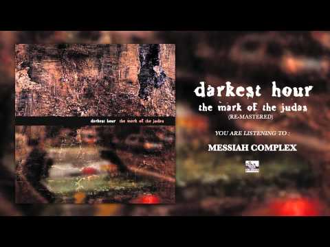 DARKEST HOUR - Messiah Complex (Re-Mastered)