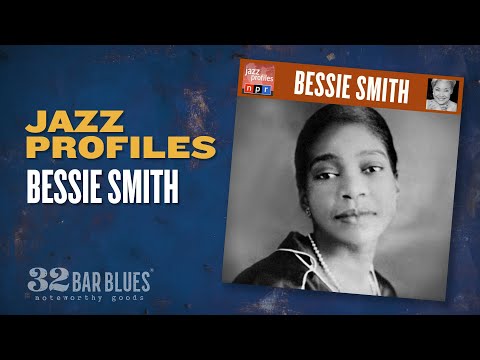 Bessie Smith - Jazz Profiles