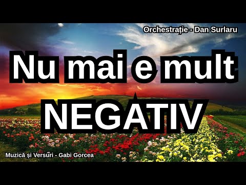 Nu mai e mult - NEGATIV