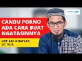 Those Who Like Watching Porn LISTEN TO THIS YOU WILL REPENT SOON Ust Adi Hidayat Latest