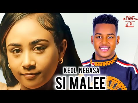 SI MALEE - Keol Negasa |New Ethiopia Oromo music 2025