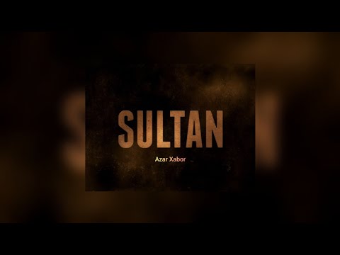 Azar Xabor - SULTAN (Official Audio) 2022 @Cankantv