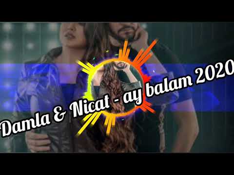 Damla & Nicat - Ay balam 2020 #damla#nicat#azerbaycan#yotube