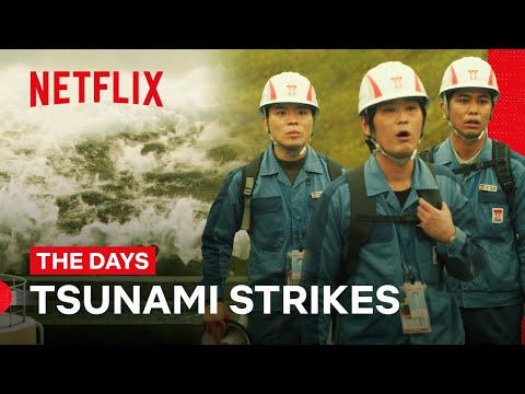 Tsunami Hits Fukushima | THE DAYS | Netflix Philippines