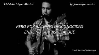 John Mayer - Break in The Clouds (Subtitulda/Traducida) en español