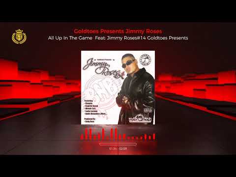 All Up In The Game  Feat: Jimmy Roses/Lil Stunna #14 Goldtoes Presents