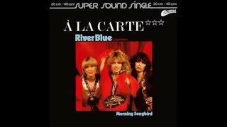A La Carte - 1981 - River Blue - Long Version