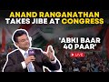 Live News: Anand Ranganathan Takes Jibe At Congress; Says ‘For Cong, It Is ‘Abki Baar 40 Paar’