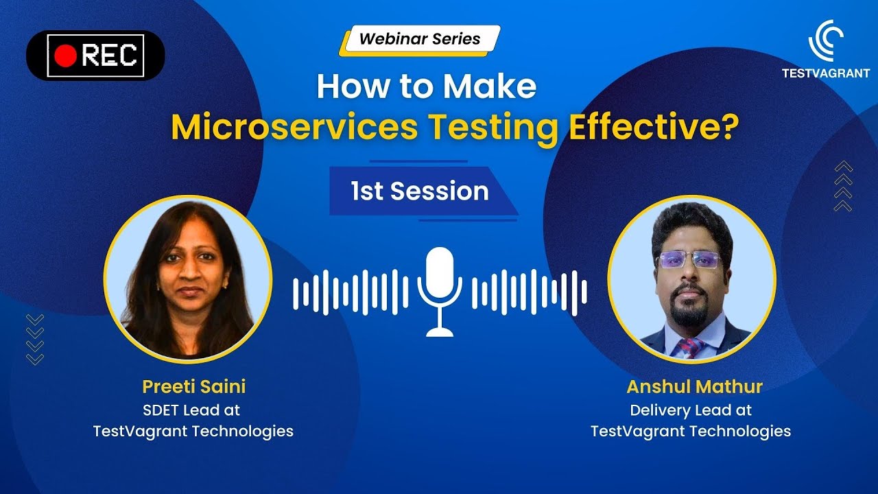 Microservices Testing Webinar Series: Session 1 Recording