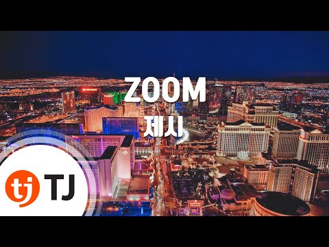 [TJ노래방] ZOOM - 제시 / TJ Karaoke