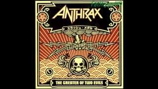 A.I.R. - Anthrax (The Greater Of Two Evils)