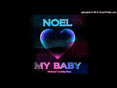 NOEL - MY BABY