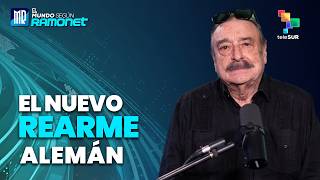 El nuevo rearme alemán | El Mundo Según Ramonet