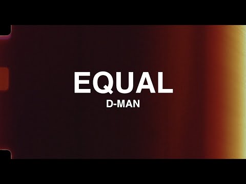 49DMAN - Equal (Official Video)