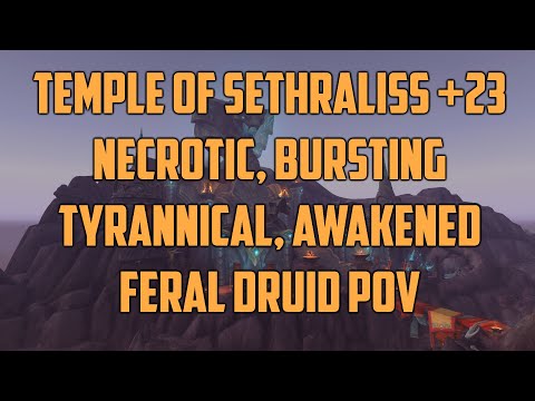 Huge IO Injection! - Temple of Sethraliss +23 - Feral Druid PoV