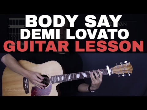 Body Say - Demi Lovato Guitar Tutorial Lesson Chords + Acoustic Cover