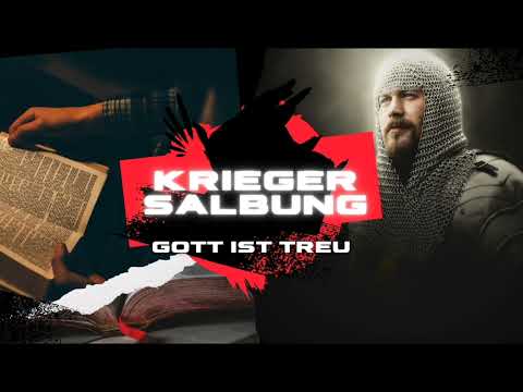 GOTT IST TREU - KRIEGER SALBUNG