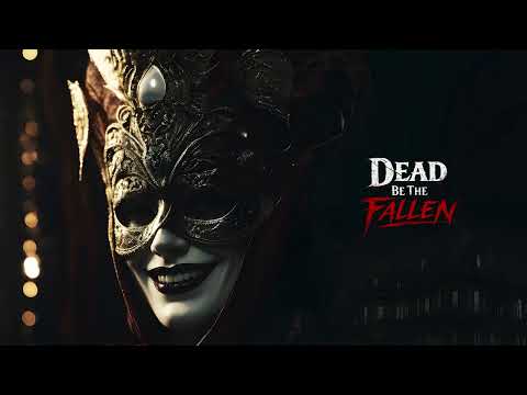 Dead Be The Fallen