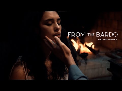 Alex Musanostra - From The Bardo (Video Oficial)