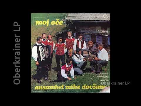 Ansambel Mihe Dovžana - MOJ OČE - 1970