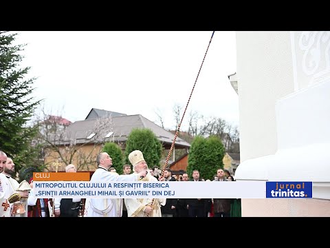 Mitropolitul Clujului a resfințit Biserica „Sfinții Arhangheli Mihail și Gavriil” din Dej