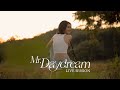 Mr Daydream Mai Davika Live Session