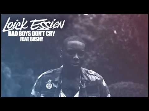 Loick Essien featuring Bashy - Bad Boys Don't Cry