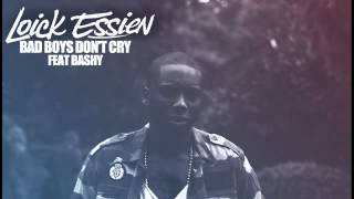 Loick Essien featuring Bashy - Bad Boys Don't Cry