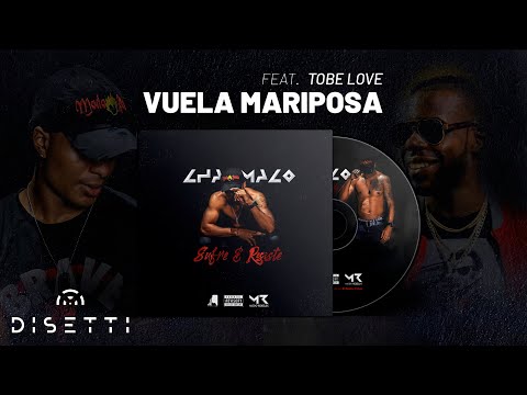 Chamaco Ft. Tobe Love - Vuela Mariposa (Audio)
