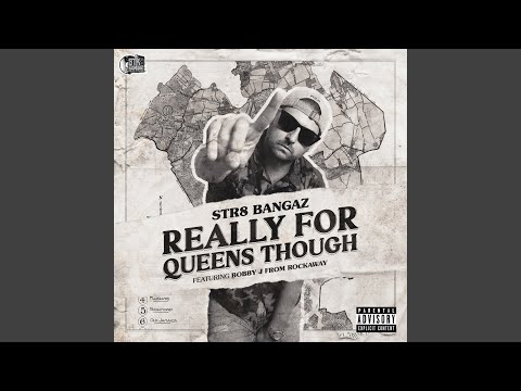 Really For Queens Though (feat. Bobby J From Rockaway)