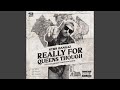 Really For Queens Though (feat. Bobby J From Rockaway)