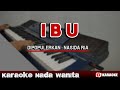 Download Lagu IBU -  Karaoke Qasidah Nasida Ria - IBU KAULAH WANITA YANG MULIA Mp3 Free