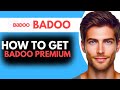 How to Get Free Badoo Premium