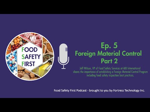Episode 5: Part 2 - Foreign Material Control