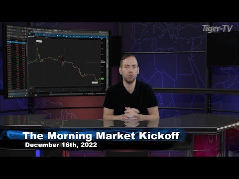 December 16th The Morning Market Kickoff with Tommy O'Brien on TFNN - 2022