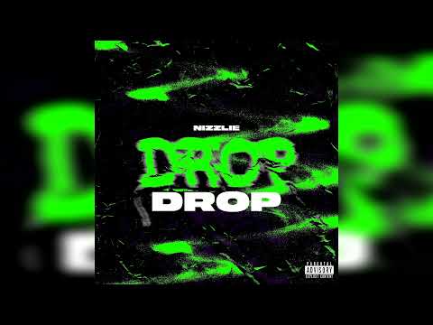 NIZZLIE - DROP