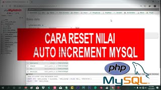 Cara Reset Nilai Auto-Increment MYSQL