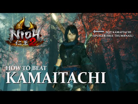 NIOH 2 - How to Beat Kamaitachi