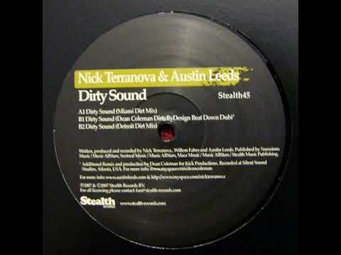 Nick Terranova & Austin Leeds - Dirty Sound (Miami Dirt Mix)
