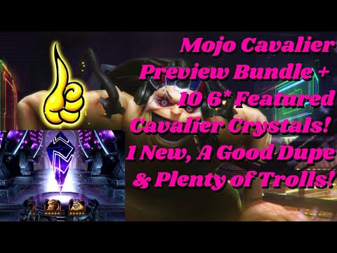Mojo Cavalier Preview Bundle + 10 6 Star Featured Cav Crystals! 1 New, A Good Dupe (& Trolls)!- MCOC
