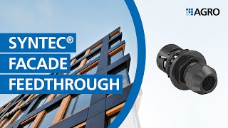 Syntec® façade feedthrough