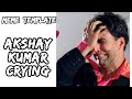Akshay Kumar Crying Meme Template Deewane Hue Pagal Nocopyright Memetemplate Akshaykumar