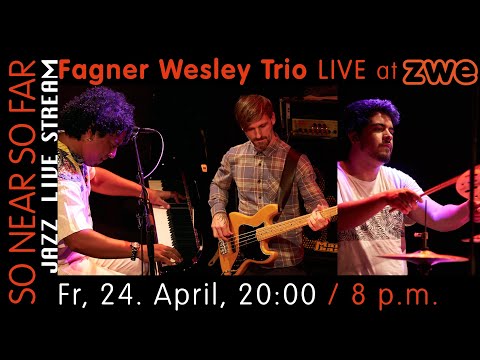 Fagner Wesley Trio LIVE at ZWE