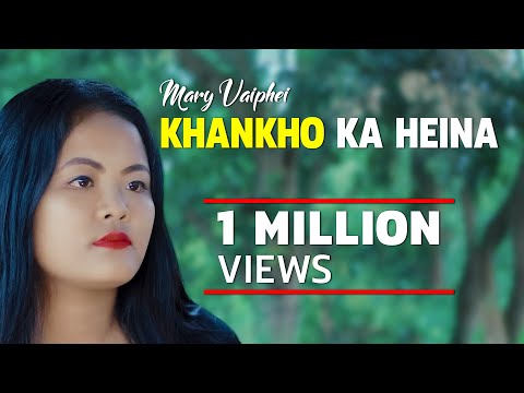 MARY VAIPHEI || KHANKHO KA HEINA || Video processed at GIBEON MEDIA