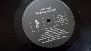 Jimi Polo - Express Yourself (Slow Motion Mix)
