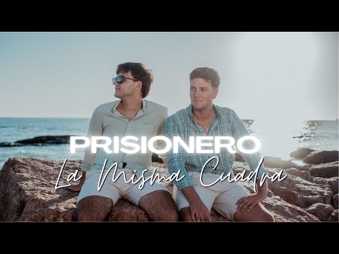 La Misma Cuadra - Prisionero