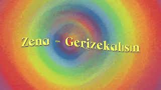 GERİZEKALISIN - ZENA (official)