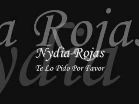 Nydia Rojas - Te Lo Pido Por Favor
